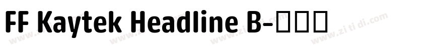 FF Kaytek Headline B字体转换